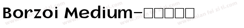 Borzoi Medium字体转换